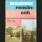 GHID DE CONVERSAȚIE ROM&Acirc;N - CEH, ROM&Acirc;NIA / CEHIA - TIBERIU PLETER, JAROMIR DAMEK - DICȚIONAR, CURS