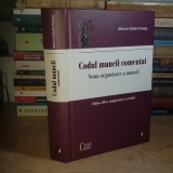 MARIUS-CATALIN PREDUT - CODUL MUNCII COMENTAT_NOUA ORGANIZARE A MUNCII , EDITIA A III-A, COMPLETATA , 2022 #