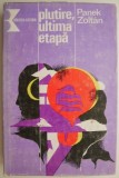 Panek Zoltan - Plutire, ultima etapă