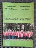 Coca Alexandru, Ana-Maria Apetrei, Gheorghe Drăguşoiu, Petru Ghizilă.- Sanatatea elevilor