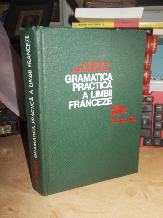 MARCEL SARAS - GRAMATICA PRACTICA A LIMBII FRANCEZE , 1976