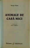 ANIMALE DE CASA MICI de MARGIE WILSON