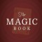 The Magic Book: The Complete Beginners Guide to Anytime, Anywhere Close-Up Magic
