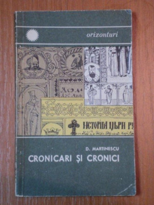 CRONICARI SI CRONICI- D. MARTINESCU, BUC.1967 foto