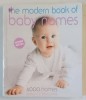 THE MODERN BOOK OF BABY NAMES , 6.000 NAMES BRITAIN &#039;S FAVOURITE , by HILARY SPENCE , 2001 , PREZINTA URME DE UZURA SI DE INDOIRE