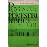 Zenon Kosidowski - Povestiri Biblice (Editia: 1970)