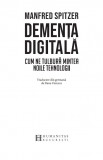 Dementa digitala | Manfred Spitzer, Humanitas