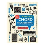 Chord Progressions (Pick Up and Play) Learn &amp; Write 100s of Songs