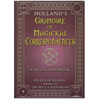 Eileen Holland - Holland&amp;#039;s grimoire of magickal correspondences - foto