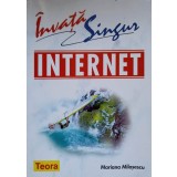 INVATA SINGUR INTERNET-MARIANA MILOSESCU-343334