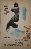 Valsuri Nobile si Sentimentale - Sorin Titel (cu dedicatie) - Carte