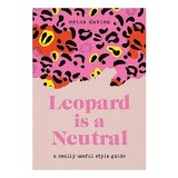Leopard Is a Neutral, Erica Davies