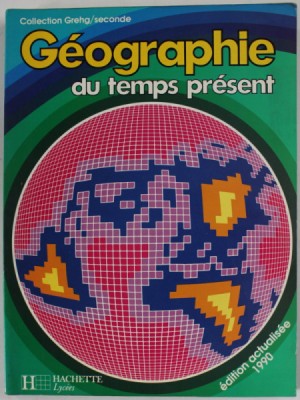 GEOGRAPHIE DU TEMPS PRESENT par ARMELLE BIHAN ...CHANTAL VAN DEN BRINK , 1990 foto