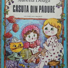 Casuta din padure - Aurelia Doaga// ilustratii Stela Cretu