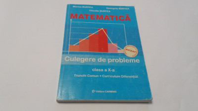 MARIUS BURTEA MATEMATICA CULEGERE DE PROBLEME CLASA A X A RF3 foto