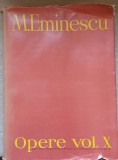 OPERE VOL.X PUBLICISTICA 1877-1880-MIHAI EMINESCU-360011