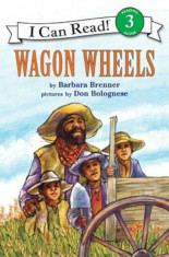 Wagon Wheels, Paperback/Barbara Brenner foto