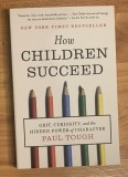 How children suceed de Paul Tough. In limba engleza