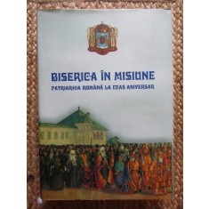 BISERICA IN MISIUNE ~ PATRIARHIA ROMANA LA CEAS ANIVERSAR