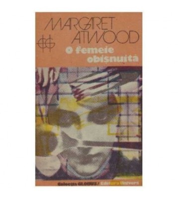 Margaret Atwood - O femeie obisnuita - 125998 foto