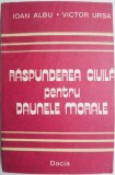 Raspunderea civila pentru daunele morale &ndash; Ioan Albu, Victor Ursa
