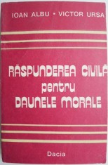 Raspunderea civila pentru daunele morale &ndash; Ioan Albu, Victor Ursa