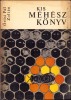 C4233N Kis m&eacute;h&eacute;sz k&ouml;nyv irta &Ouml;r&ouml;si P&aacute;l Zolt&aacute;n, 1967, Budapest