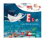 Ela cea fără de cuvinte - Victoria Pătraşcu