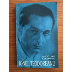 Nicolae Ciobanu - Ionel Teodoreanu. Viata si opera (1970)