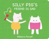 Silly Pig&#039;s Friend Is Sad