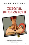 Idiotul de serviciu