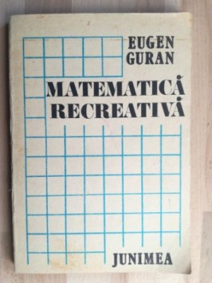 Matematica recreativa- Eugen Guran foto