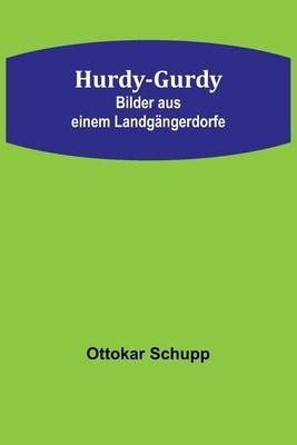 Hurdy-Gurdy: Bilder aus einem Landg foto