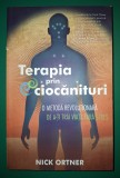 Nick Ortner - Terapia prin ciocănituri * O metoda revoluționară de a-ti trai viaţa fără stres