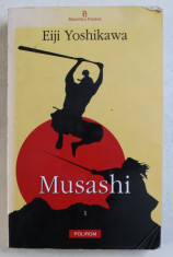 MUSASHI de EIJI YOSHIKAWA , VOLUMUL I - ROATA NOROCULUI , 2004 foto