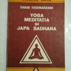 YOGA MEDITATIA SI JAPA SADHANA - SWAMI KRISHNANANDA