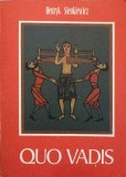 Quo Vadis - Henryk Sienkiewicz - Roman Istoric, Editura Colosseum, 1992, 240 Pagini, Limba Romana