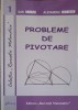 Probleme de Pivotare - Dan Branzei, Alexandru Negrescu, Recreatii Matematice, 2011, Matematica