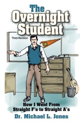 The Overnight Student Third Revision: How I Went from Straight F&amp;#039;s to Straight A&amp;#039;s foto