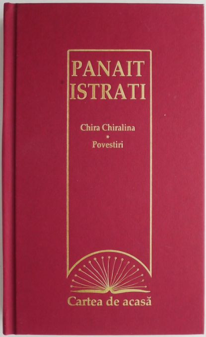 Chira Chiralina Povestiri &ndash; Panait Istrati
