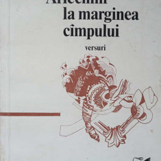 ARLECHINI LA MARGINEA CAMPULUI. VERSURI (CU DEDICATIA AUTORULUI)-NICHITA DANILOV