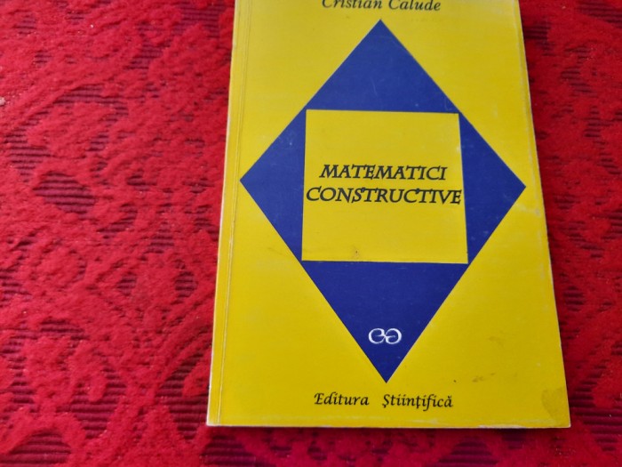 CRISTIAN CALUDE MATEMATICI CONSTRUCTIVE RF12/0