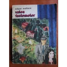Edgar Wallace - Valea fantomelor