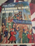 Jean Favier, Le bourgeois de Paris au Moyen &Acirc;ge