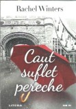 Caut suflet pereche - Rachel Winters, editura Litera, colectia Blue Moon, 2020, coperta cartonata, carte noua ideala pentru cititori, lectura de seara