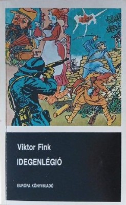 Idegenlegio - Viktor Fink foto