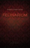 Felinarium/Duran Andrei Crisant