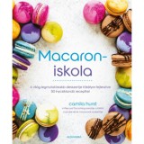 Macaroniskola - A vil&aacute;g legmutat&oacute;sabb desszertje t&ouml;k&eacute;lyre fejlesztve 50 &iacute;nycsikland&oacute; recepttel - Camila Hurst