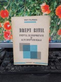 Dreptul de proprietate și alte drepturi reale, Ion Filipescu, București 1993 165