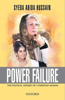 Power Failure: Political Odyssey of a Pakistani Woman foto